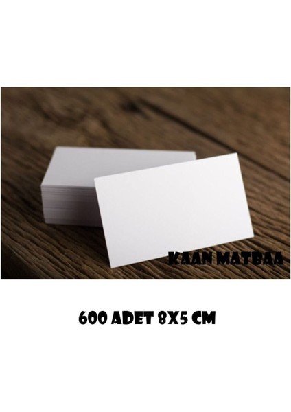 600 Adet 300 gr Selefonsuz 8x5 cm Boş Baskısız Kartvizit