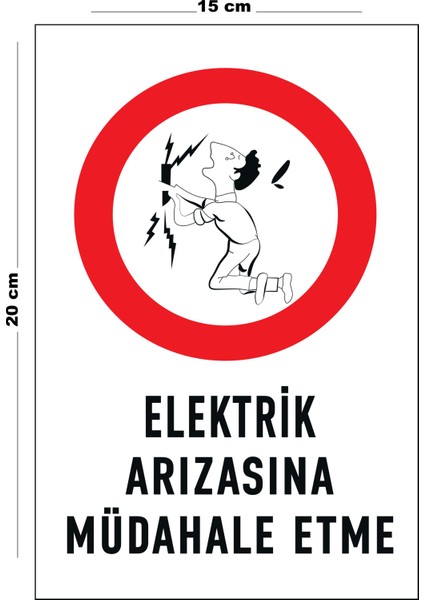 Metal Elektrik Arızasına Müdahale Etme 15 cm x 20 cm Uyarı Levhası Yönlendirme Tabelası