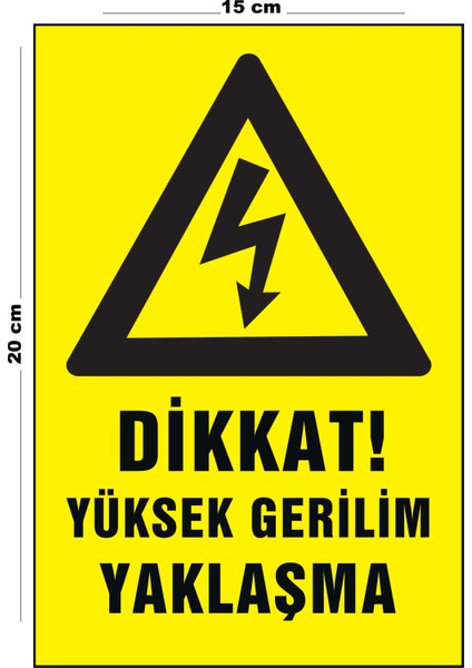 Metal Dikkat Yüksek Gerilim Yaklaşma 15 cm x 20 cm Uyarı Levhası Yönlendirme Tabelası