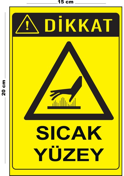 Metal Sıcak Yüzey 15 cm x 20 cm Uyarı Levhası Yönlendirme Tabelası