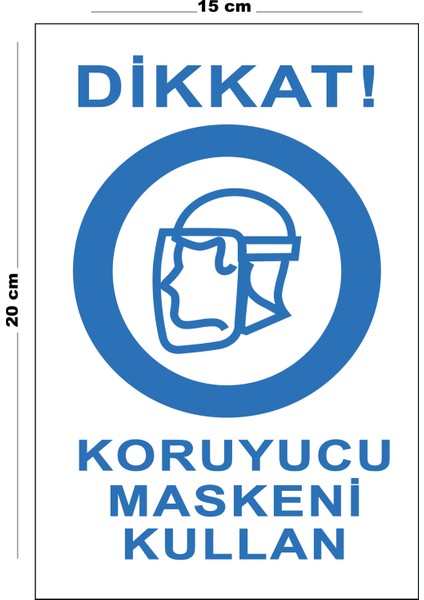 Metal Dikkat Koruyucu Maskeni Kullan 15 cm x 20 cm Uyarı Levhası Yönlendirme Tabelası