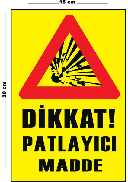 Metal Dikkat Patlayıcı Madde 15 cm x 20 cm Uyarı Levhası Yönlendirme Tabelası