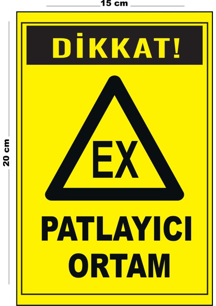 Metal Patlayıcı Ortam 15 cm x 20 cm Uyarı Levhası Yönlendirme Tabelası