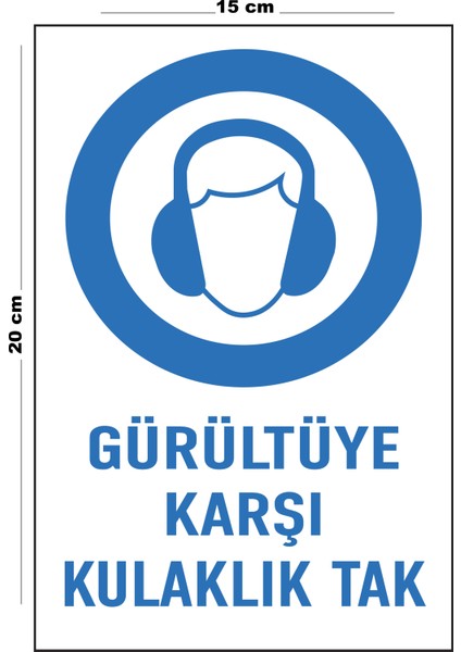 Metal Gürültüye Karşı Kulaklık Tak 15 cm x 20 cm Uyarı Levhası Yönlendirme Tabelası