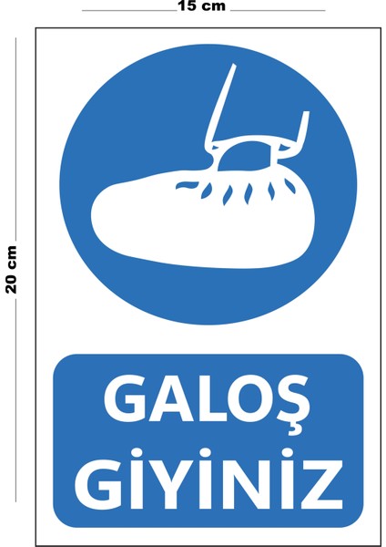 Metal Galoş Giyiniz 15 cm x 20 cm Uyarı Levhası Yönlendirme Tabelası