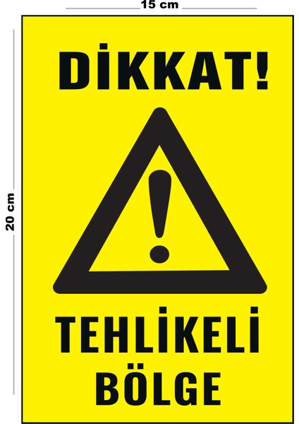 Metal Tehlikeli Bölge 15 cm x 20 cm Uyarı Levhası Yönlendirme Tabelası