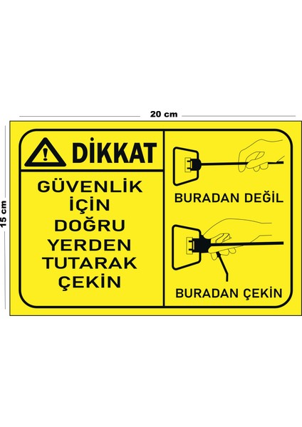 Metal Dikkat Güvenlik İçin Doğru Yerden Tutarak Çekin 15 cm x 20 cm Uyarı Levhası Yönlendirme Tabelası
