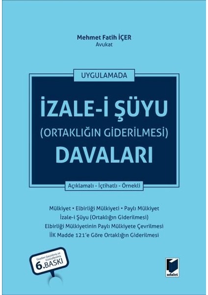 Izale-I Şüyu (Ortaklığın Giderilmesi) Davaları