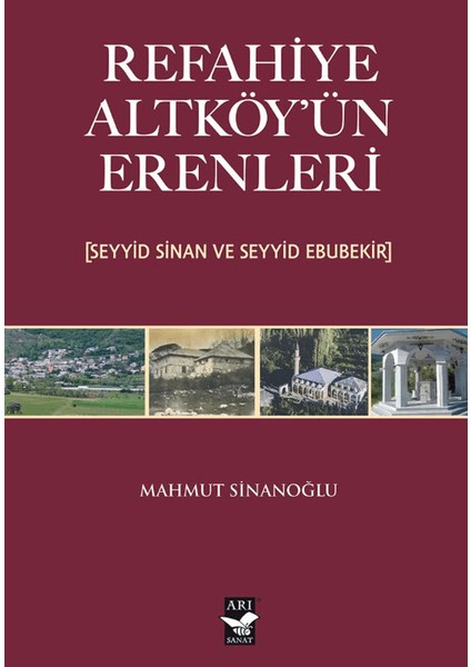 Refahiye Altköy'ün Erenleri (Seyyid Sinan ve Seyyid Ebubekir)