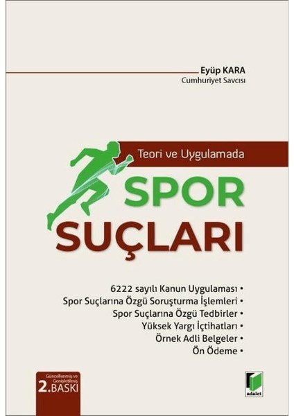 Teori ve Uygulamada Spor Suçları