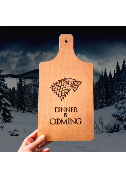 Dinner Is Coming Desenli Ahşap Kesme Tahtası