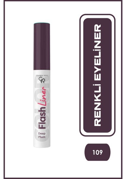 Flash Liner Colored Eyeliner - 109 Deep Plum - Renkli Eyeliner