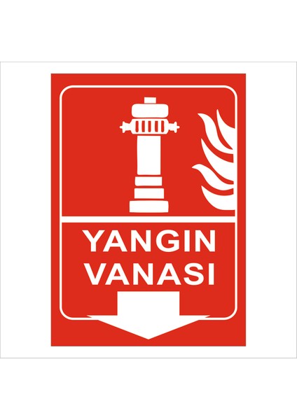 3 mm Dekota (Forex) Üzerine Uv Baskı Yangın Vanası Uyarı Levhası 35X25 cm
