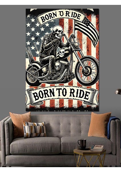 Born To Ride Posteri Dekoratif Kanvas - Mdf Ahşap Tablo fırsatları