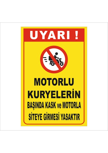 5 mm Dekota (Forex) Malzeme Üzerine Uv Baskı Kurye Motor ve Kask Uyarı Levhası 40X60 cm