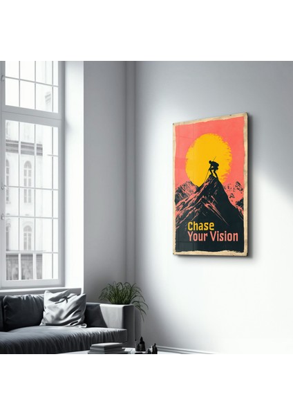 Chase Your Vision 3 - Motivasyon Cam Tablo - Ev Dekor- Duvar Sanatı