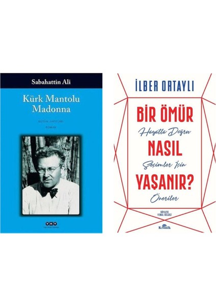 Kürk Mantolu Madonna - Sabahattin Ali ve Bir Ömür Nasıl Yaşanır? - Ilber Ortaylı