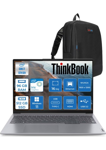 Thinkbook 16 G6 Irl Intel Core I7 13700H 96GB Ddr5 512GB SSD Intel Iris Xe 16" Wuxga 300NITS IPS Windows 11 Home Taşınabilir Bilgisayar 21KH00V1TRH31 + Zetta Çanta