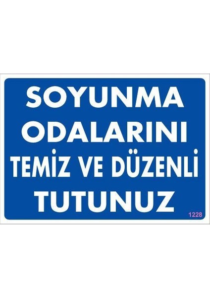 Soyunma Odası Uyarı Levhası 25X35 KOD:1228