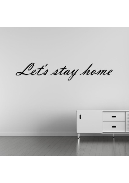 Let's Stay Home Metal Duvar Yazısı fiyatları
