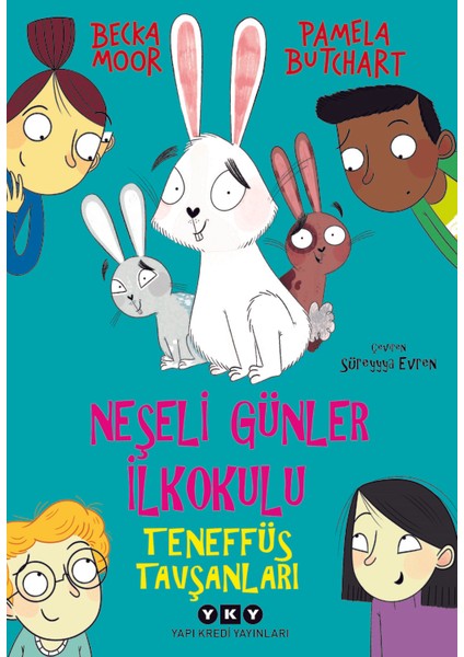 Neşeli Günler İlkokulu – Teneffüs Tavşanları - Pamela Butchart