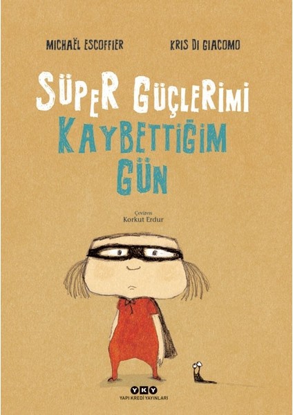 Süper Güçlerimi Kaybettiğim Gün - Michael Escoffier