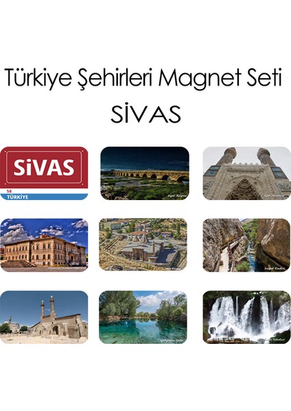 Sivas Magnet Koleksiyonu: Anadolu'nun Tarihi ve Kültürel Kalbi, 9 Fotoğraflı Parçayla Buzdolabınızda (9x6 cm Ölçülerinde Özel Tasarım)