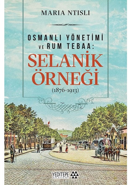 Selanik Örneği (1876-1913) - Maria Ntisli