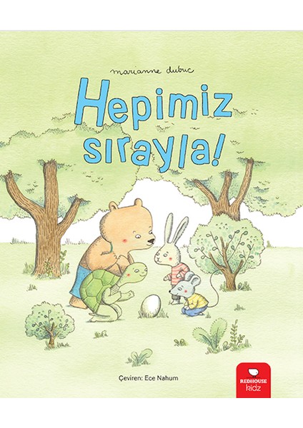 Hepimiz Sırayla - Marianne Dubuc