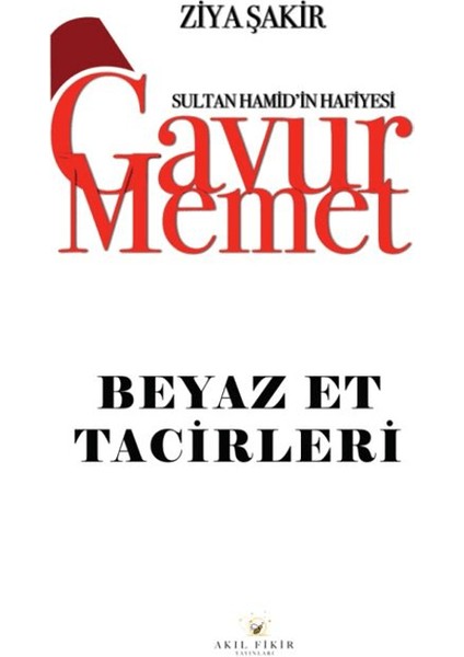 Gavur Memet Beyaz Et Tacirleri