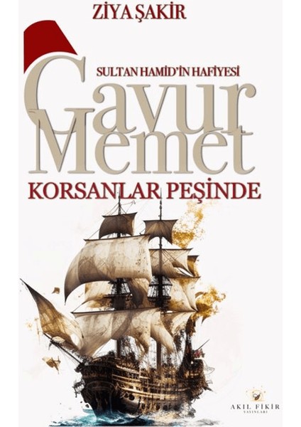 Gavur Memet Korsanlar Peşinde