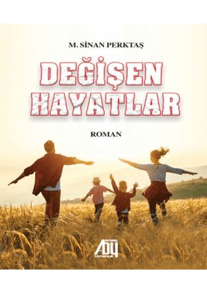Değişen Hayatlar