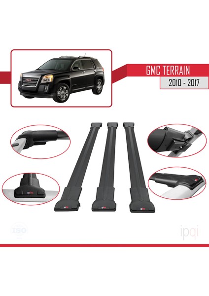 Gmc Terrain 2010-2017 Arası ile Uyumlu Fly Model Ara Atkı Tavan Barı Siyah 3 Adet