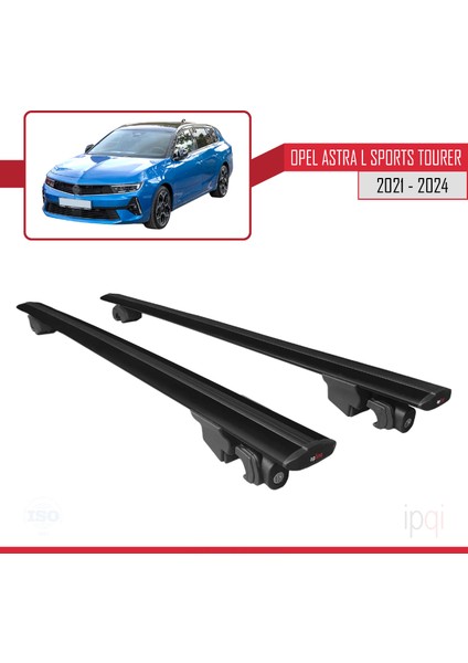 Opel Astra L Sports Tourer 2021-2024 Arası ile Uyumlu Hook Model Ara Atkı Tavan Barı Siyah 2 Adet fırsatları