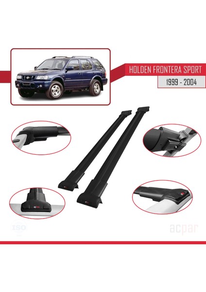 Holden Frontera Sport 2 1999-2004 Arası ile Uyumlu Fly Model Ara Atkı Tavan Barı Siyah 2 Adet fırsatları