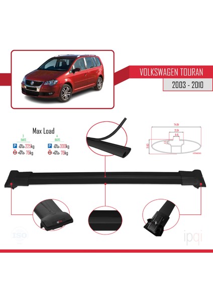 Volkswagen Touran (1t) Pre-Facelift 2003-2010 Arası ile Uyumlu Fly Model Ara Atkı Tavan Barı Siyah 3 Adet modelleri