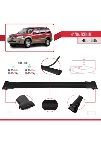 Mazda Tribute 2000-2007 Arası ile Uyumlu Fly Model Ara Atkı Tavan Barı Siyah 2 Adet modelleri