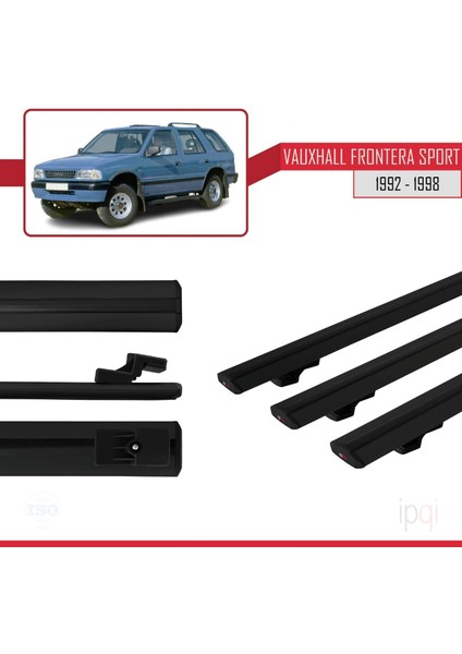 Vauxhall Frontera Sport 1992-1998 Arası ile Uyumlu Basıc Model Ara Atkı Tavan Barı Siyah 3 Adet modelleri