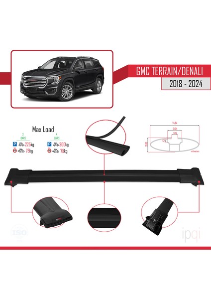 Gmc Terrain / Denali 2018-2024 Arası ile Uyumlu Fly Model Ara Atkı Tavan Barı Siyah 3 Adet