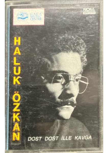 Kaset Haluk Özkan Dost Dost Ille Kavga Kaset