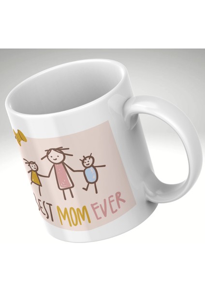 Best Mom Ever Baskı Kupa Bardak Anneler Günü