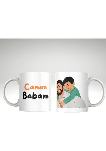 Canım Babam Her Yükü Sırtlanır Kupa Baskı Bardak Babalar Günü