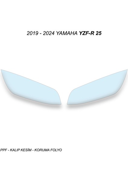 Yamaha YZF-R25 2019 - 2024 Far Koruma Şeffaf Folyo Kesim Hazır Kalıp modelleri