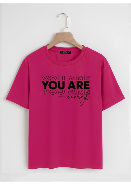 Unisex Oversize Bisiklet Yaka You Are Baskılı Basic T-Shirt - Fuşya