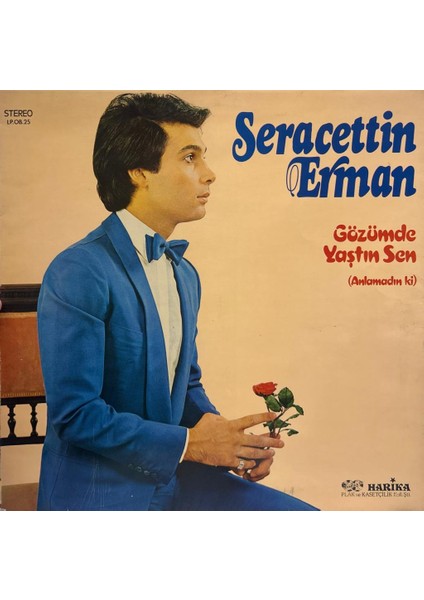 Seracettin Erman – Gözümde Yaştın Sen (Anlamadın Ki) 1982 Baskı Lp