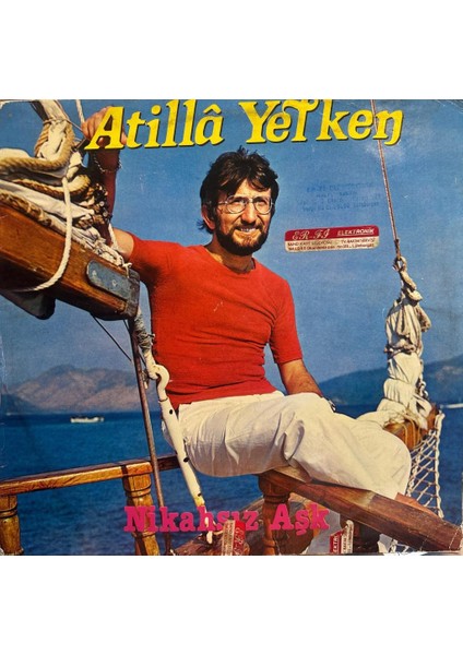 Atilla Yelken ‎– Nikahsız Aşk 1979 Baskı Lp