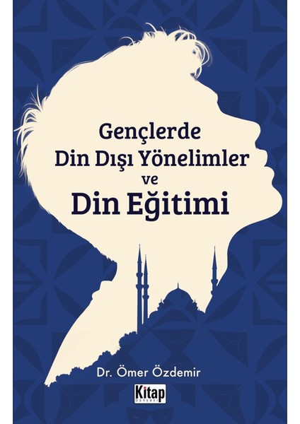 Gençlerde Din Dışı Yönelimler ve Din Eğitimi