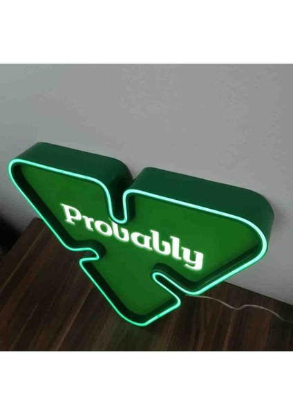 Probably Şerbetçiotu Logo Sign LED Işıklı Tabela modelleri