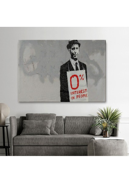 Banksy % 0 Faiz Oranı Isimli Çalışması Kanvas Tablo / % 0 Interest In PEOPLE-5110