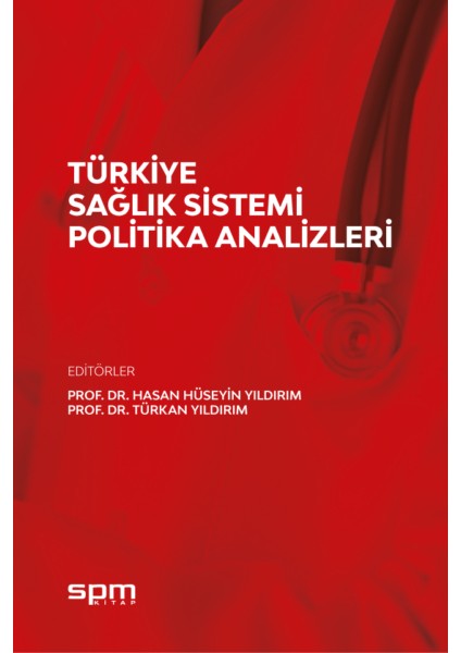 Türkiye Sağlık Sistemi Politika Analizleri